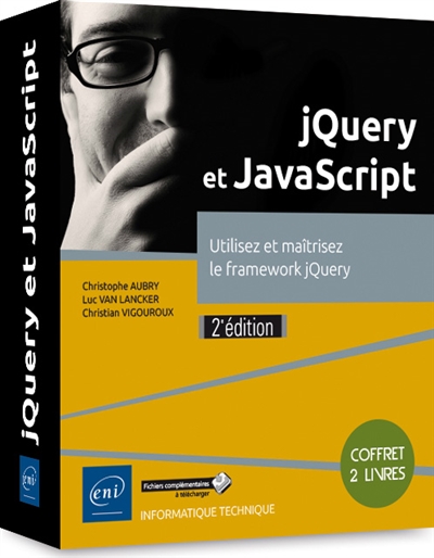 jQuery et JavaScript : utilisez et maîtrisez le framework jQuery : coffret de 2 livres