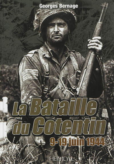 La bataille du Cotentin : 9-19 juin 1944