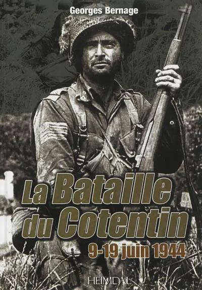 La bataille du Cotentin : 9-19 juin 1944