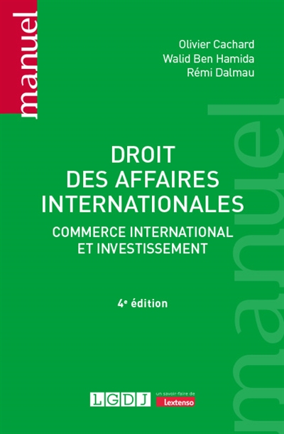 Droit des affaires internationales : commerce international et investissement