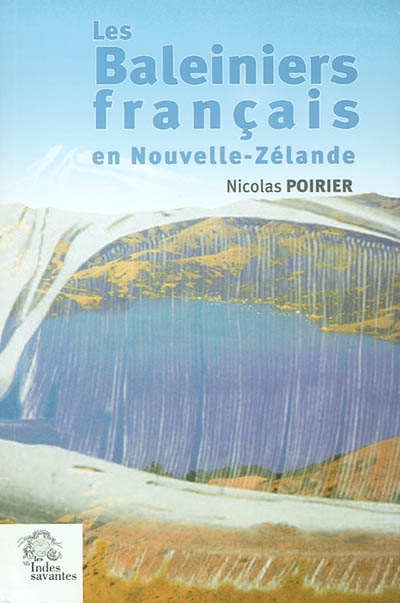 Les baleiniers français en Nouvelle-Zélande : des ambitions coloniales de la monarchie de Juillet dans le Pacifique