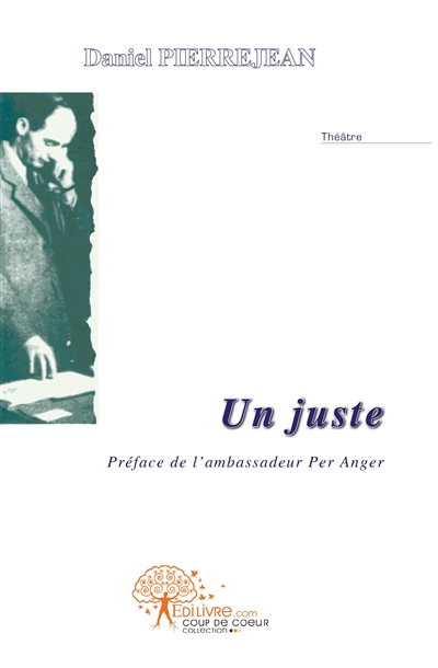 Un juste : l'incroyable...