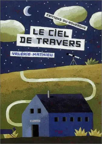 Le ciel de travers