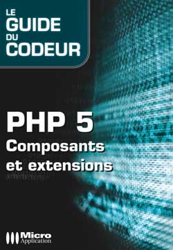 PHP 5 : solutions et composants open-source : dynamisez votre site avec FlickR, OSC, WikiNi, PHPNuke, Google Maps, XAJAX, PHPBB