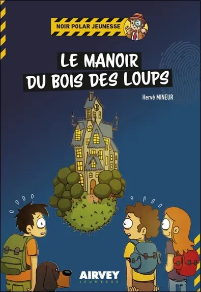 Le manoir du Bois des loups