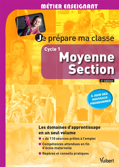 Je prépare ma classe Cycle 1 Moyenne Section