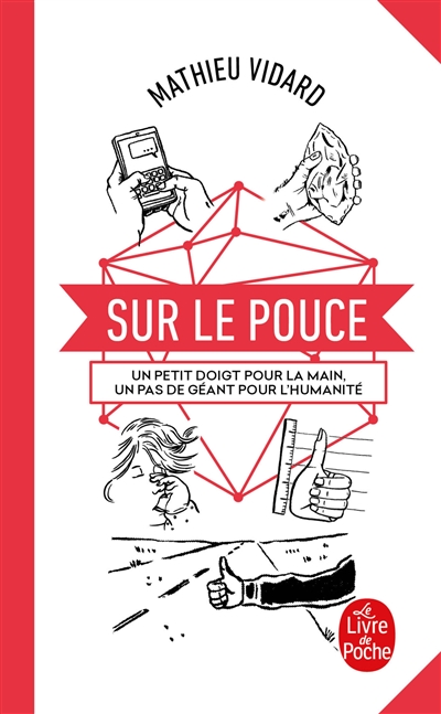 Sur le pouce : un petit doigt pour la main, un pas de géant pour l'humanité