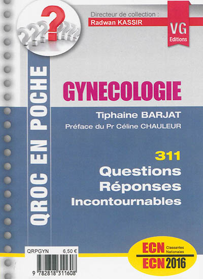 Gynécologie : 311 questions-réponses incontournables : ECN 2016