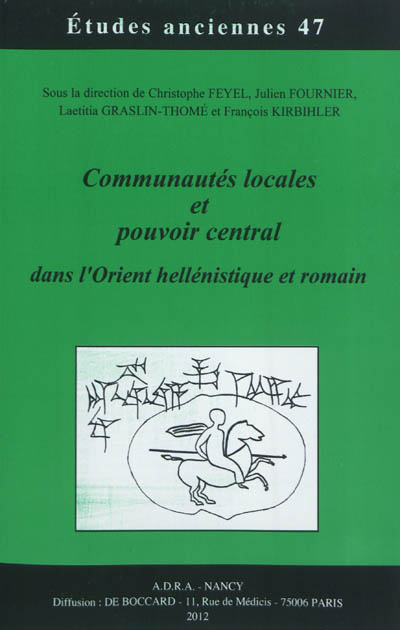 Communautés locales et pouvoir central dans l'Orient hellénistique et romain