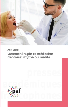 Ozonothérapie et médecine dentaire : mythe ou réalité