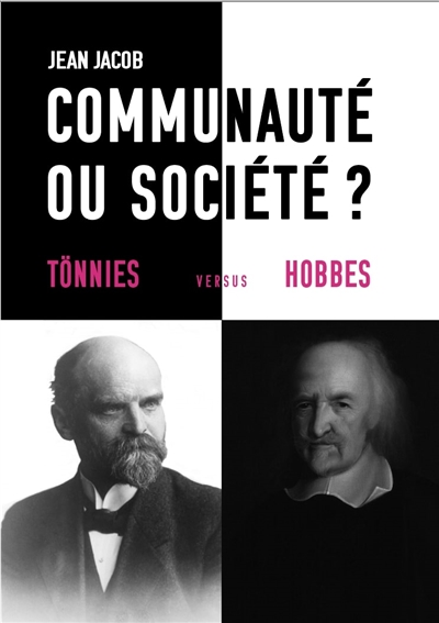 Communauté ou société ? : Tönnies versus Hobbes