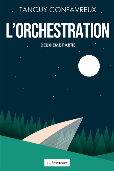 L'orchestration. Vol. 2