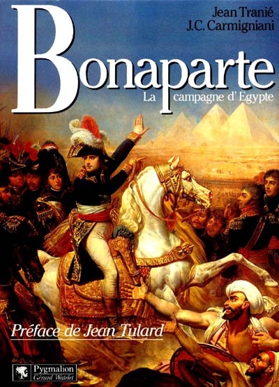 Bonaparte : la campagne d'Egypte