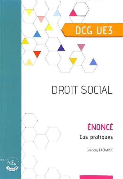 Droit social, DCG UE3 : énoncé, cas pratiques