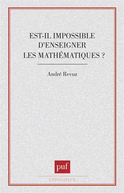 Est-il impossible d'enseigner les mathématiques ?