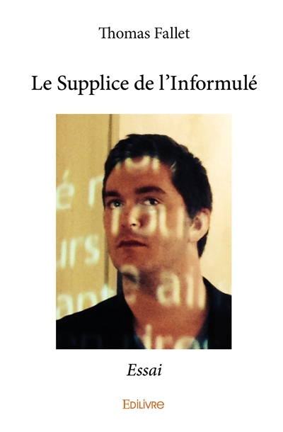 Le supplice de l'informulé...