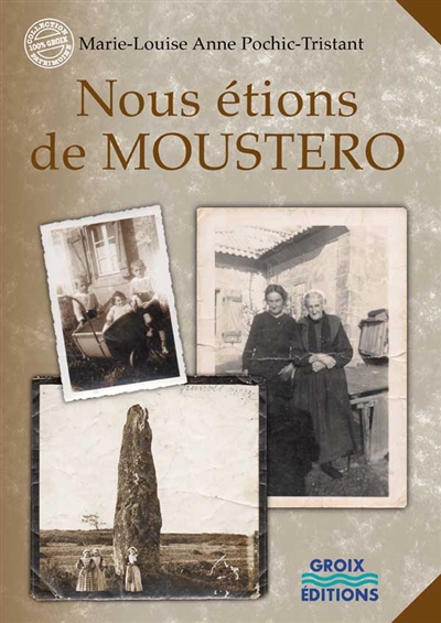 Nous étions de Moustero