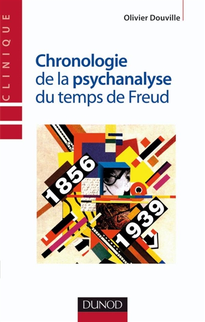 Chronologie de la psychanalyse (1856-1939) : du temps de Freud