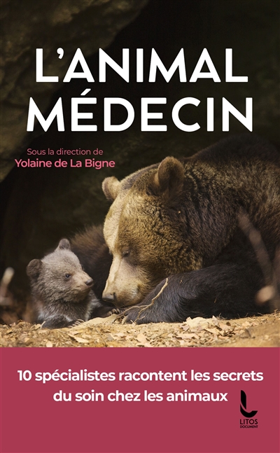 L'animal médecin : les secrets du soin chez les animaux