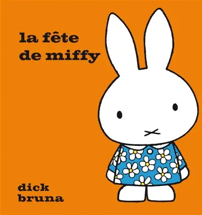 La fête de Miffy