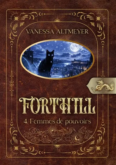 Forthill 4 : Femmes de pouvoirs