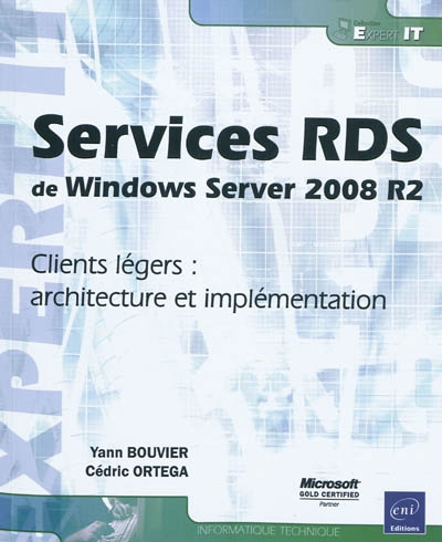 Services RDS de Windows Server 2008 R2 : clients légers : architecture et implémentation