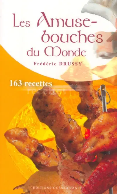 Les amuse-bouches du monde : 163 recettes