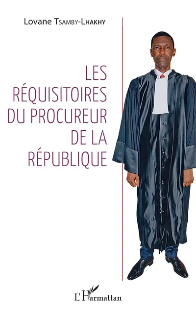 Les réquisitoires du procureur de la République