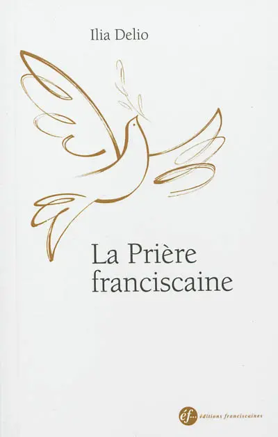 La prière franciscaine