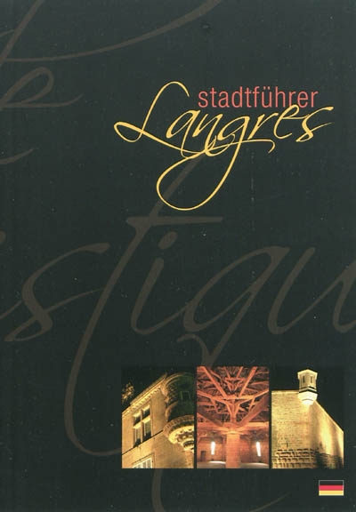 Langres : Stadtführer
