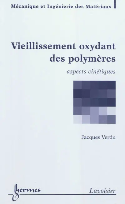 Vieillissement oxydant des polymères : aspects cinétiques