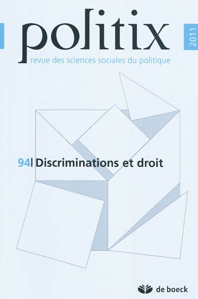 Politix, n° 94. Discriminations et droit