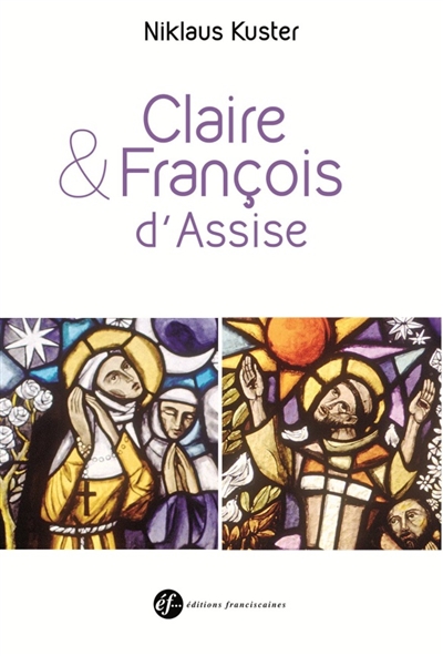 François et Claire d'Assise : double biographie