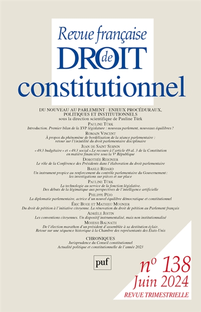 Revue française de droit constitutionnel, n° 138. Du nouveau au Parlement : enjeux procéduraux, politiques et institutionnels