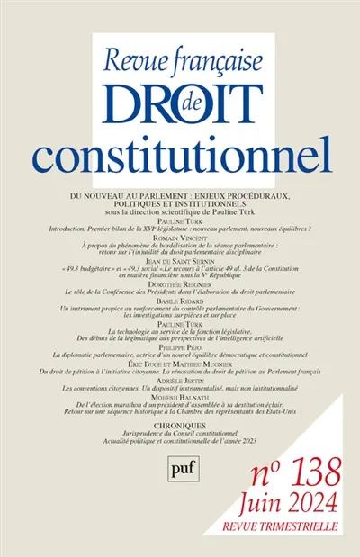 Revue française de droit constitutionnel, n° 138. Du nouveau au Parlement : enjeux procéduraux, politiques et institutionnels