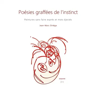 Poésies graffées de l'instinct : Peintures sans faire exprès et mots éjectés