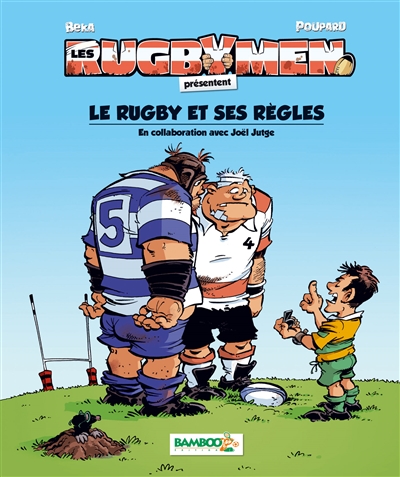 Les Petits Rugbymen - Le rugby et ses règles