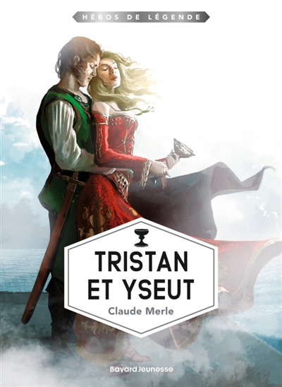 Héros de légende, tome 5 : Tristan et Yseut