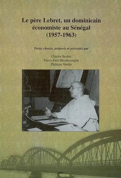 Le père Lebret, un dominicain économiste au Sénégal (1957-1963)