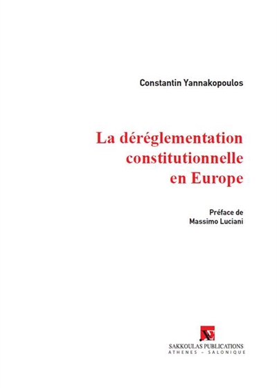 La déréglementation constitutionnelle en Europe