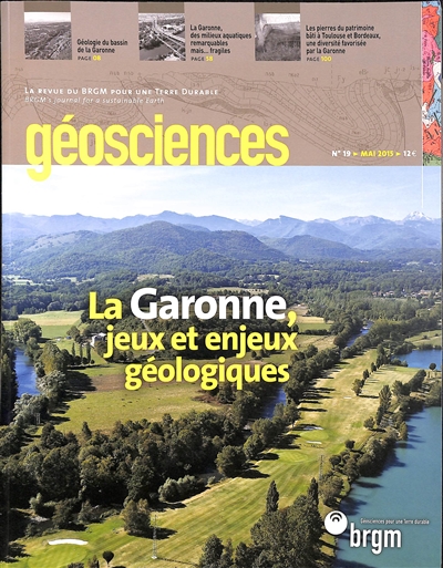 géosciences, n° 19. la garonne, jeux et enjeux géologiques