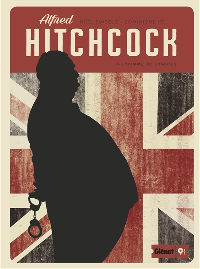 Alfred Hitchcock. Vol. 1. L'homme de Londres
