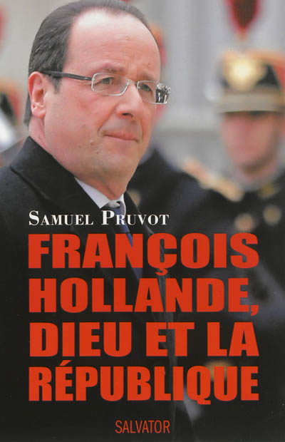 François Hollande, Dieu et la République