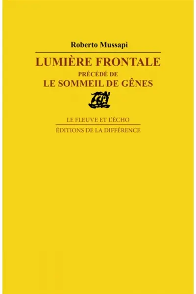 Lumière frontale. Le sommeil de Gênes