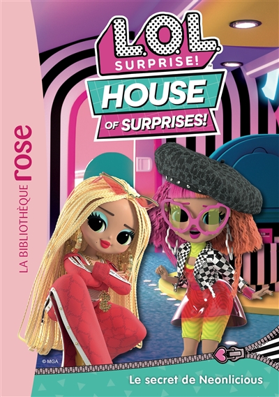 lol surprise! : house of surprises!. vol. 3. le secret de neonlicious