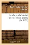 Ismalie, ou la Mort et l'amour, roman-poëme