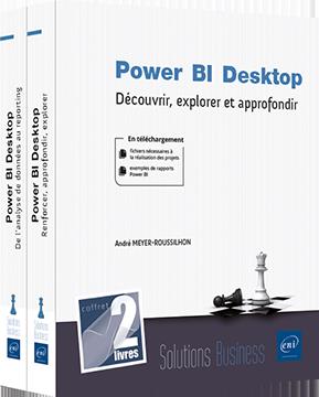 Power BI Desktop : découvrir, explorer et approfondir : coffret de 2 livres