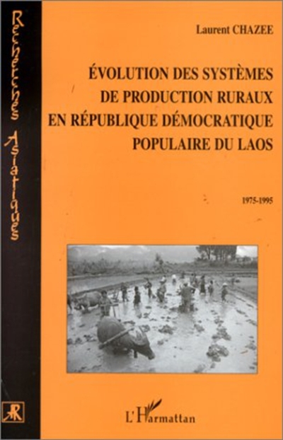 Évolution des systèmes de production ruraux en République démocratique populaire du Laos : 1975-1995