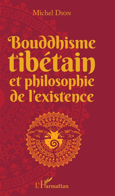Bouddhisme tibétain et philosophie de l'existence
