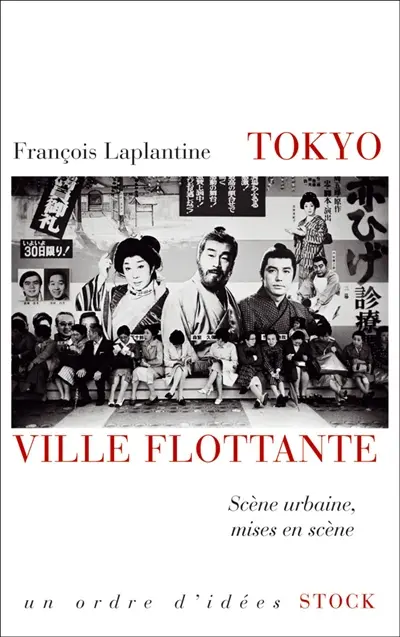 Tokyo, ville flottante : scène urbaine, mises en scène